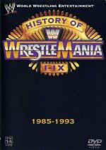 Watch WWE: The History of WrestleMania I-IX FMoviesFree