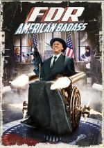 Watch FDR: American Badass! FMoviesFree