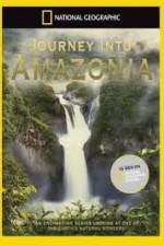 Watch National Geographic: Journey into Amazonia - The Land Reborn FMoviesFree