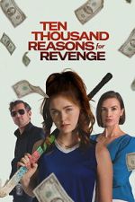 Watch Ten Thousand Reasons for Revenge FMoviesFree