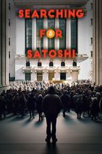 Watch Searching for Satoshi FMoviesFree