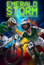 Watch Emerald Storm - The History of Irish Downhill Mountain Biking FMoviesFree