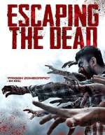 Watch Escaping the Dead FMoviesFree