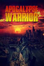 Watch Apocalypse Warrior FMoviesFree