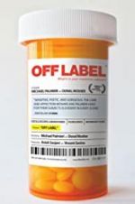 Watch Off Label FMoviesFree