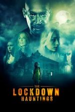 Watch The Lockdown Hauntings FMoviesFree