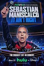 Watch Sebastian Maniscalco: It Ain\'t Right FMoviesFree