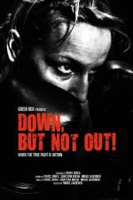 Watch Down, But Not Out! FMoviesFree