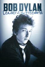 Watch Bob Dylan: Leader of the Free World FMoviesFree