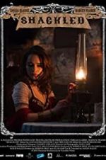 Watch Shackled FMoviesFree