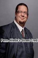 Watch Penn Jillette\'s Street Cred FMoviesFree
