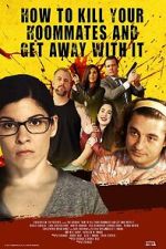 Watch How to Kill Your Roommates and Get Away With It FMoviesFree