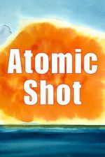 Watch Atomic Shot FMoviesFree