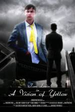 Watch A Vision of Yellow FMoviesFree