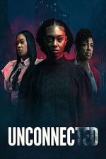 Watch Unconnected FMoviesFree