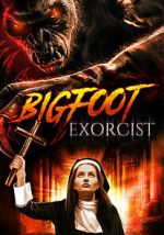 Watch Bigfoot Exorcist FMoviesFree