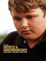 Watch Overfed & Undernourished FMoviesFree