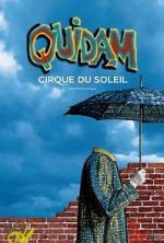 Watch Cirque du Soleil: Quidam FMoviesFree