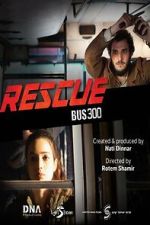 Watch Rescue Bus 300 FMoviesFree