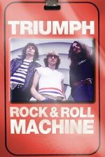 Watch Triumph: Rock & Roll Machine FMoviesFree