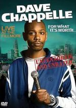 Watch Dave Chappelle: For What It\'s Worth FMoviesFree