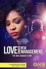 Watch Love Under New Management: The Miki Howard Story FMoviesFree
