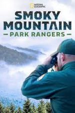 Watch Smoky Mountain Park Rangers FMoviesFree