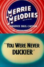 Watch You Were Never Duckier (Short 1948) FMoviesFree