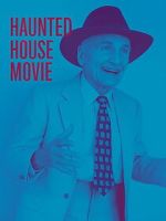 Watch Haunted House Movie FMoviesFree