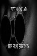 Watch National Geographic: Flying Squad The Real Sweeney FMoviesFree