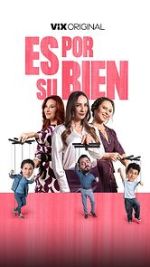 Watch Es por su bien FMoviesFree