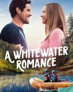 Watch A Whitewater Romance FMoviesFree