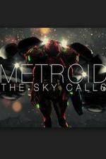 Watch Metroid: The Sky Calls FMoviesFree
