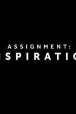 Watch Assignment Inspiration FMoviesFree
