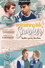 Watch Something Like Summer FMoviesFree