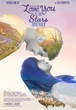 Watch Love You to the Stars and Back FMoviesFree