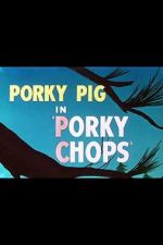 Watch Porky Chops (Short 1949) FMoviesFree