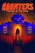 Watch Haunters: The Art of the Scare FMoviesFree