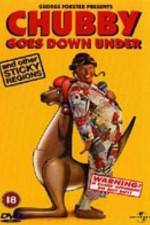 Watch Chubby Goes Down Under and Other Sticky Regions FMoviesFree