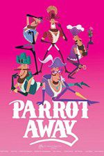 Watch Parrot Away FMoviesFree
