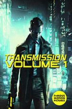 Watch Transmission: Volume 1 FMoviesFree