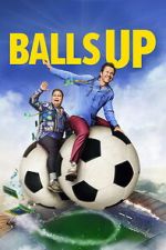 Watch Balls Up FMoviesFree