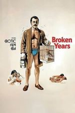 Watch Broken Years FMoviesFree