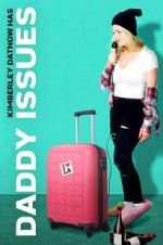 Watch Daddy Issues FMoviesFree