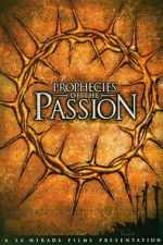 Watch Prophecies of the Passion FMoviesFree