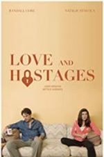 Watch Love and Hostages FMoviesFree