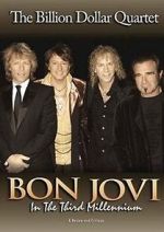 Watch Bon Jovi: Third Millennium Billion Dollar Quartet FMoviesFree