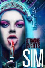 Watch Strange Events: SIM FMoviesFree