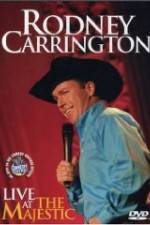 Watch Rodney Carrington: Live at the Majestic FMoviesFree