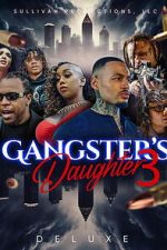 Watch Gangster\'s Daughter 3 FMoviesFree